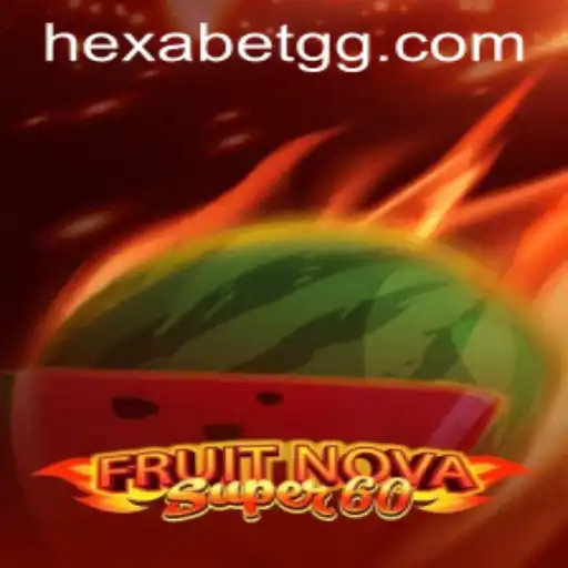 Exploring the Exciting World of FruitNovaSuper60 Game